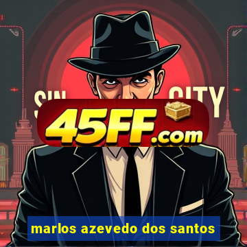 marlos azevedo dos santos